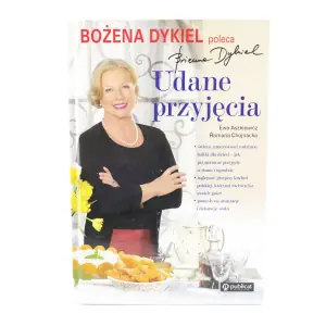 Udane przyjęcia Poleca Bożena Dykiel