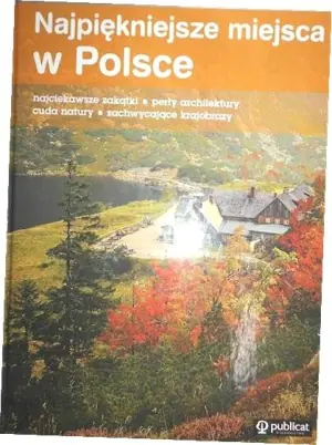Najpiękniejsze miejsca w Polsce