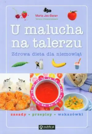 U malucha na talerzu. Zdrowa dieta dla niemowląt