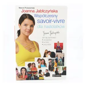 Współczesny savoir vivre dla nastolatków