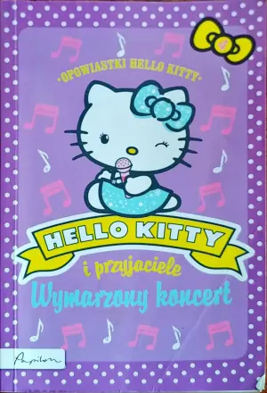 Wymarzony koncert. Hello Kitty i przyjaciele