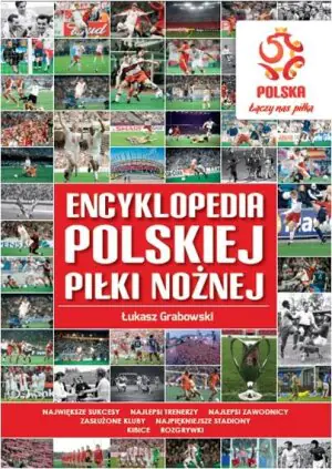PZPN. Encyklopedia polskiej piłki nożnej