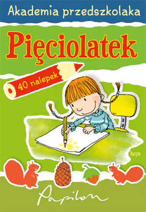 Akademia przedszkolaka Pięciolatek - Praca zbiorowa - 