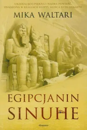 Egipcjanin Sinuhe. Władza, miłość i śmierć w cieniu piramid