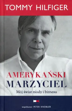 Amerykański marzyciel. Mój świat mody i biznesu