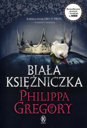 Biała księżniczka. Wojna Dwóch Róż. Tom 5
