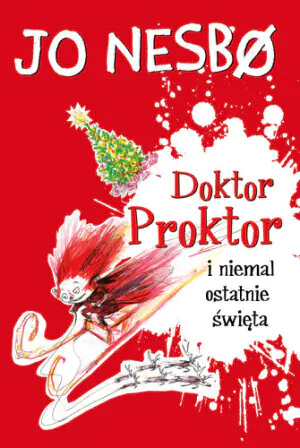 Doktor Proktor i niemal ostatnie święta. Doktor Proktor. Tom 5