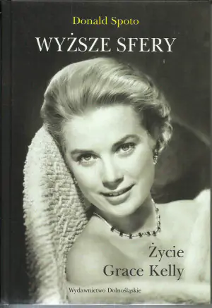 Wyższe sfery. Życie Grace Kelly