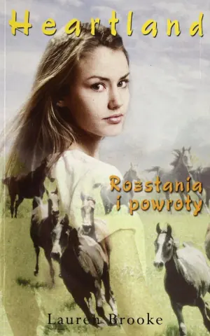 Rozstania i powroty. Heartland. Tom 20