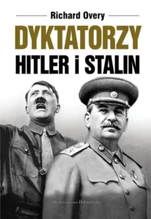Dyktatorzy. Hitler i Stalin