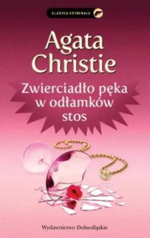 Zwierciadło pęka w odłamków stos. Panna Marple. Tom 8