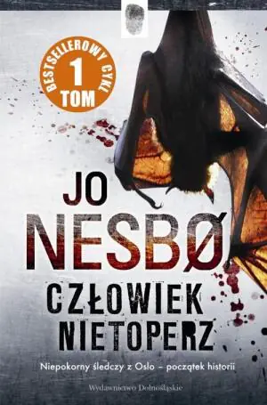 Człowiek nietoperz. Harry Hole. Tom 1
