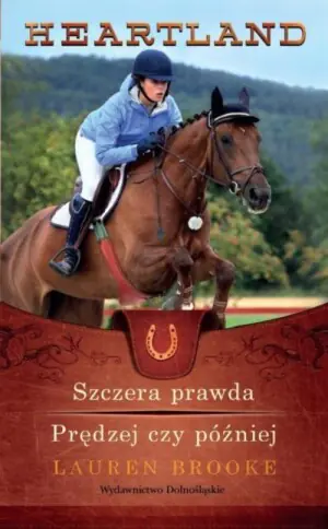 Szczera prawda / Prędzej czy później. Heartland. Tom 11-12