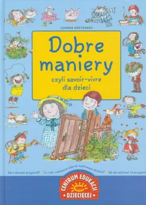 Dobre maniery czyli savoir-vivre dla dzieci