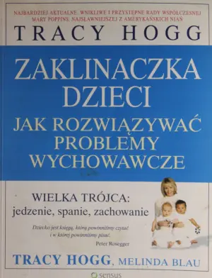 Zaklinaczka dzieci. Jak rozwiązywać problemy wychowawcze