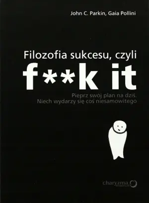 Filozofia sukcesu, czyli F**k it