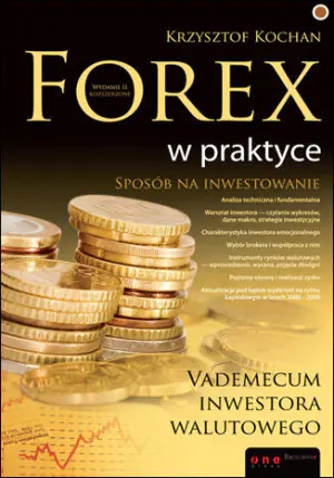 Forex w praktyce. Vademecum inwestora walutowego