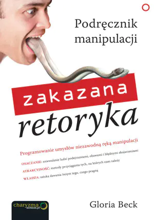 Zakazana retoryka. Podręcznik manipulacji