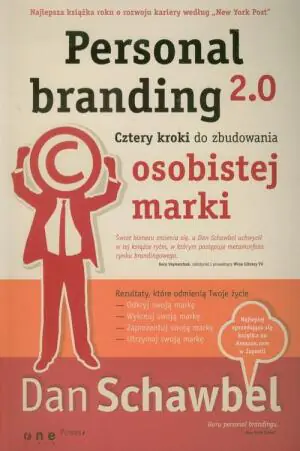 Personal branding 2.0. Cztery kroki do zbudowania osobistej marki