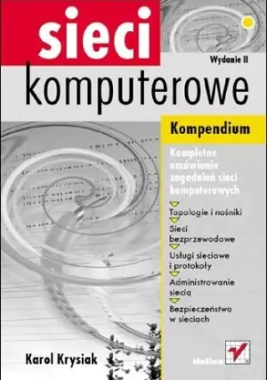 Sieci komputerowe. Kompendium wyd. II