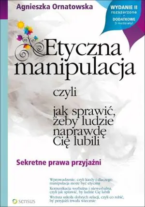 Etyczna manipulacja, czyli jak sprawić...