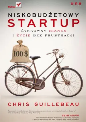 Niskobudżetowy startup. Zyskowny biznes i życie bez frustracji