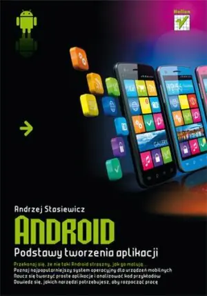 Android. Podstawy tworzenia aplikacji