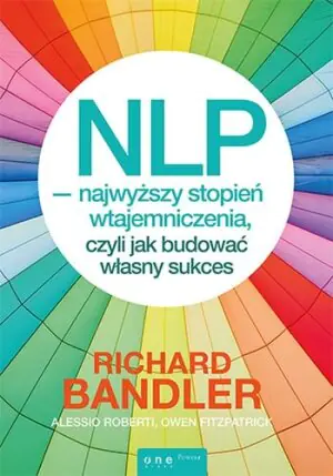 NLP najwyższy stopień wtajemniczenia, czyli jak...