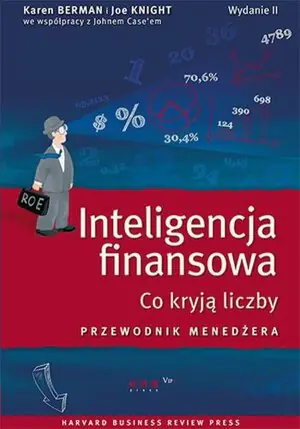 Inteligencja finansowa. Co kryją liczby. Przewodnik menedżera