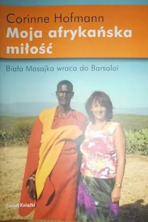 Moja afrykańska miłość. Biała Masajka wraca do Barsaloi