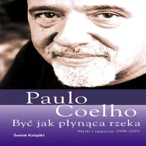Być jak płynąca rzeka