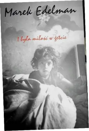 I była miłość w getcie