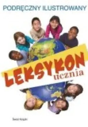Podręczny ilustrowany leksykon ucznia