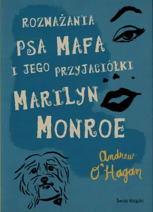 Rozważania psa Mafa i jego przyjaciółki Marilyn Monroe