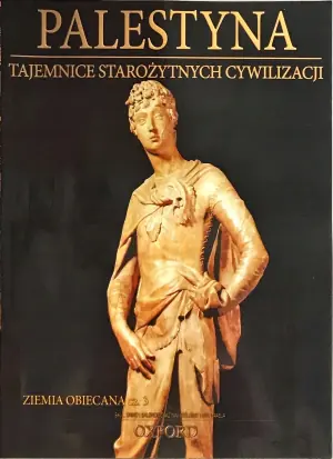 Palestyna. Ziemia Obiecana. Część 3. Tajemnice Starożytnych Cywilizacji. Tom 61