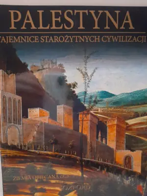 Palestyna. Ziemia Obiecana. Część 5. Tajemnice Starożytnych Cywilizacji. Tom 63