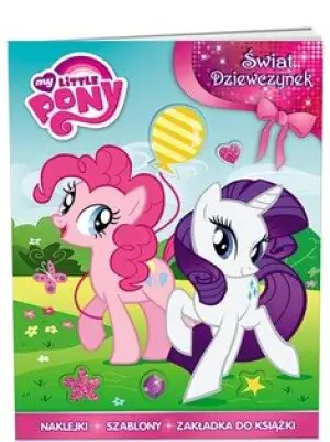 Świat dziewczynek. My Little Pony