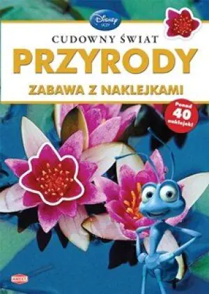 Disney uczy. Cudowny świat przyrody. Zabawa z naklejkami