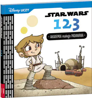 Disney uczy. Star Wars 1, 2, 3. Akademia małego Padawana