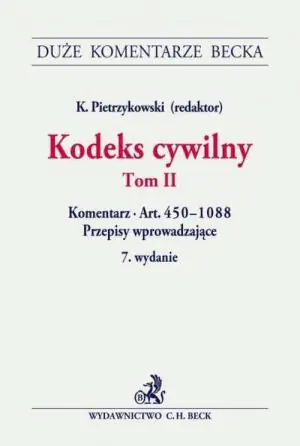 Kodeks cywilny tom 2 Komentarz do art. 450-1088 oraz do Przepisów wprowadzającyc
