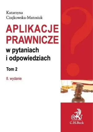 Aplikacje prawnicze w pytaniach i odpowiedziach tom 2