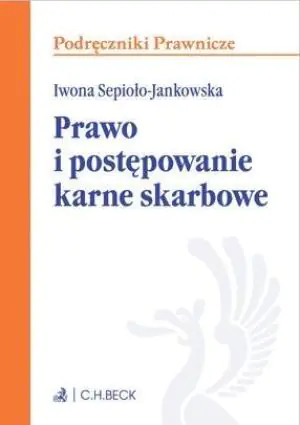 Prawo i postępowanie karne skarbowe. Podręczniki Prawnicze
