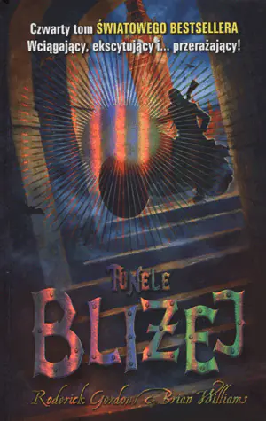 Bliżej. Tunele. Tom 4