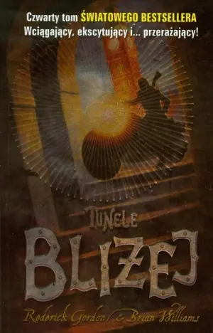 Bliżej. Tunele. Tom 4