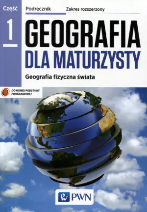 Geografia LO 1 Dla maturzysty podr. ZR NE/PWN