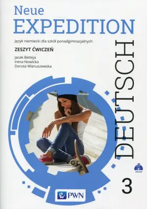 Neue Expedition Deutsch 3. Zeszyt ćwiczeń. Liceum i technikum