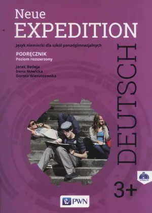 Neue Expedition Deutsch 3+. Podręcznik. Szkoła ponadgimnazjalna + CD