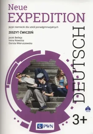 Neue Expedition Deutsch 3+. Zeszyt ćwiczeń. Szkoła ponadgimnazjalna