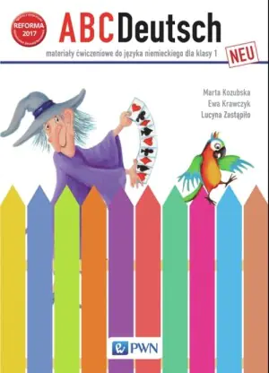 ABC Deutsch neu. Język niemiecki. Materiały ćwiczeniowe. Klasa 1