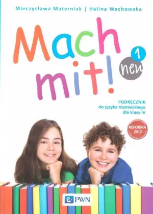 Mach mit! neu 1. Język niemiecki. Podręcznik. Klasa 4 + nagrania audio